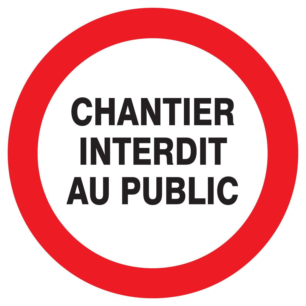 CHANTIER INTERDIT AU PUBLIC D. - Photo 1