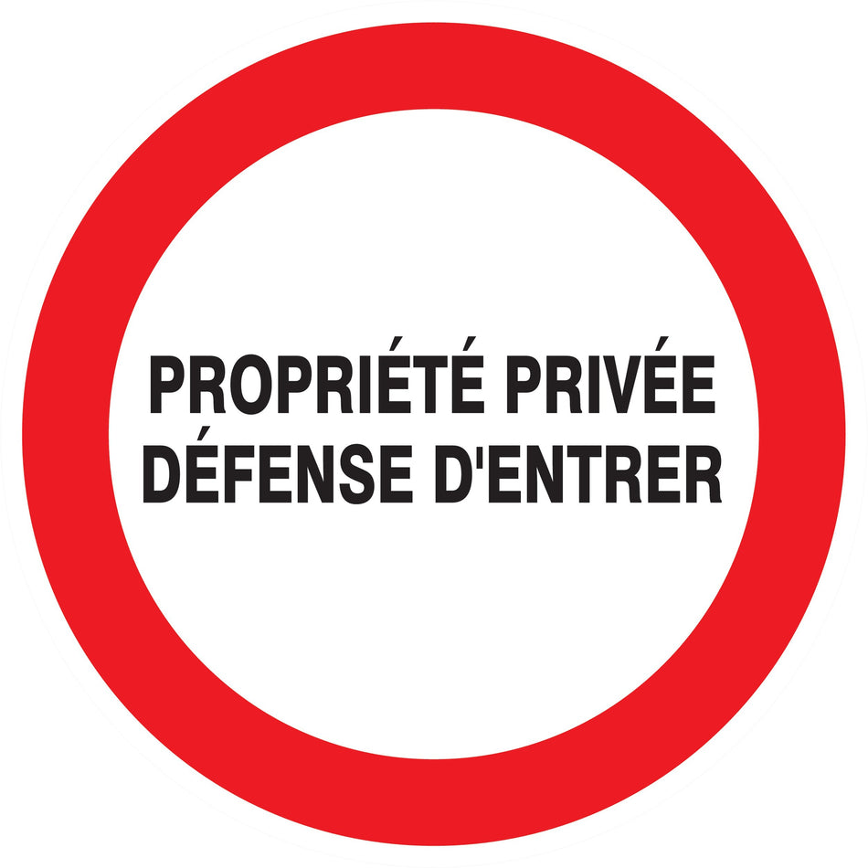 PANNEAU PROPRIÉTÉ PRIVÉE DÉFENSE D'ENTRER