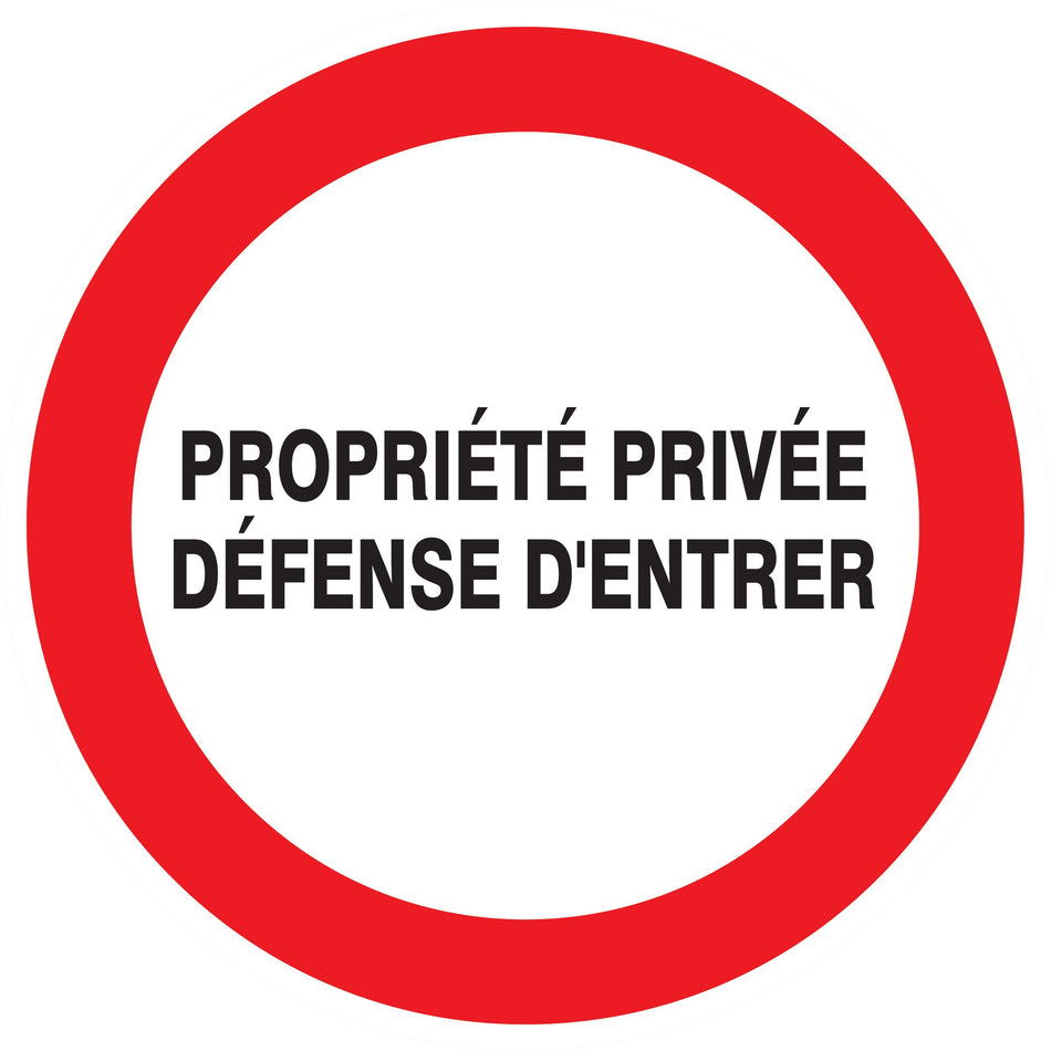 PROPRIETE PRIVEE DEFENSE D'ENTRER