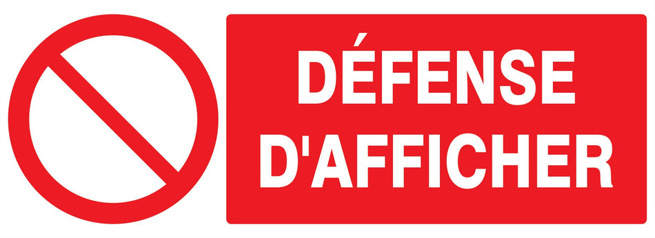PANNEAU DÉFENSE D'AFFICHER - 330 X 120 MM