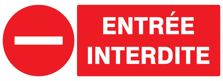 PANNEAU ENTRÉE INTERDITE - 330 X 120 MM