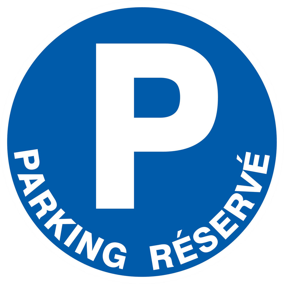 PANNEAU PARKING RÉSERVÉ - Ø 300 MM