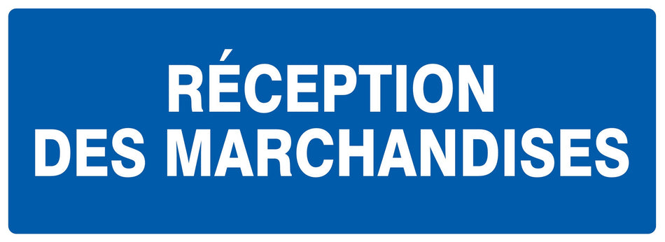 PANNEAU RÉCEPTION DES MARCHANDISES - 330X120MM